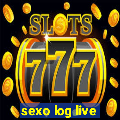 sexo log live